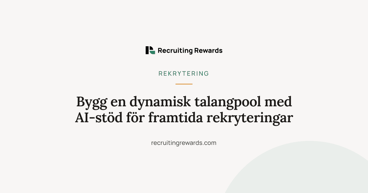 Omslagsbild till artikeln Bygg en dynamisk talangpool med AI-stöd för framtida rekryteringar