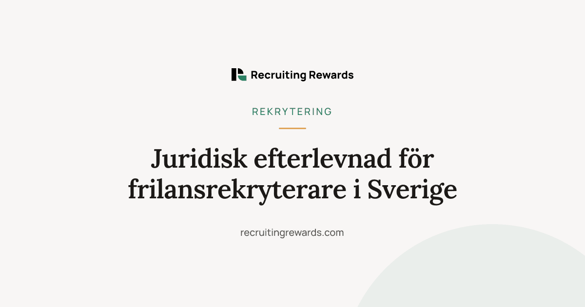 Omslagsbild till artikeln Juridisk efterlevnad för frilansrekryterare i Sverige